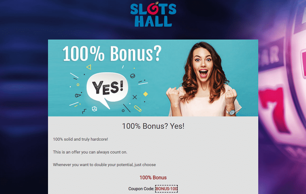 slots hall 100% de bonus yes