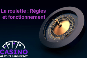 roulette Règles et fonctionnement