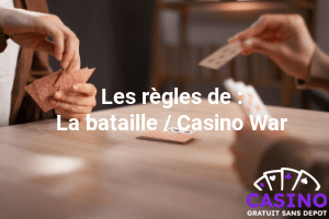 regles casino war - la bataille